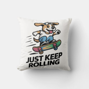 Coussin Continuez à Rouler – Style de Rue de Chien de Skat