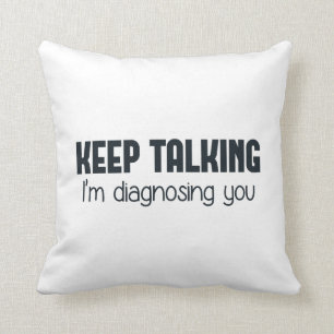 Coussin Continuez-parler moi vous diagnostique