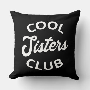 Coussin Cool Sisters Club I