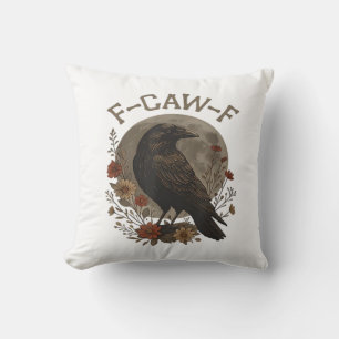 Coussin Corbeau drôle F-Caw-F Humour Gothique Essentiel Te