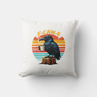 Coussin Corbeau gothique drôle Halloween F Caw F Café