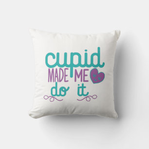 Coussin Couple Cadeau Cupid M'A Fait Le Faire