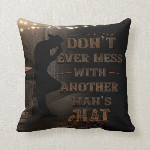 Coussin Cow-boy ne tripote jamais le chapeau d'un autre ho