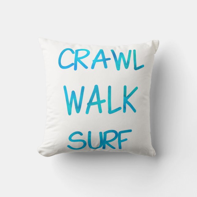 Coussin Crawl Walk Surf with blue Font (Recto)