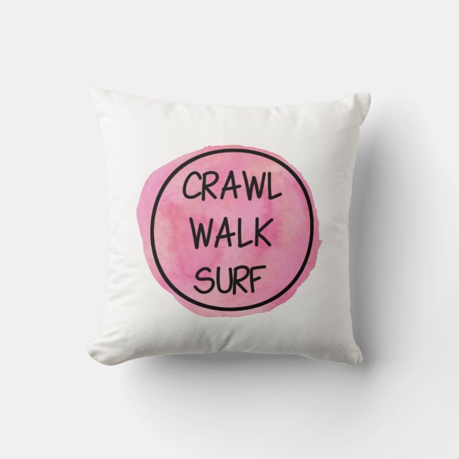 Coussin Crawl Walk Surf with Pink Design (Recto)