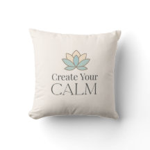 Create Your Calm Minimal Motivational Pillow