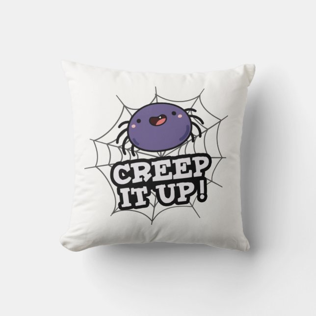 Coussin Creep It Up Funny Spider Pun (Recto)