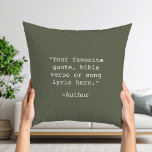 Coussin Créez votre propre devis<br><div class="desc">Créez votre propre oreiller de jetage de devis personnalisé. Caractéristiques minimaliste typographie de machine à écrire.</div>
