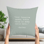 Coussin Créez votre propre devis<br><div class="desc">Créez votre propre oreiller de jetage de devis personnalisé. Caractéristiques minimaliste typographie de machine à écrire.</div>