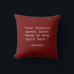Coussin Créez votre propre devis<br><div class="desc">Créez votre propre oreiller de jetage de devis personnalisé. Caractéristiques minimaliste typographie de machine à écrire.</div>