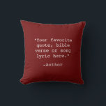 Coussin Créez votre propre devis<br><div class="desc">Créez votre propre oreiller de jetage de devis personnalisé. Caractéristiques minimaliste typographie de machine à écrire.</div>