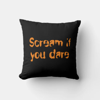 Coussin Criez si vous osez cadeau Halloween