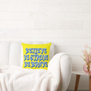 Coussin CROIRE, ÊTRE FORT, ÊTRE COURAGEUX motivationnel