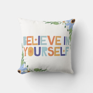 Coussin Croyez en vous-même Inspirationnel typographie flo