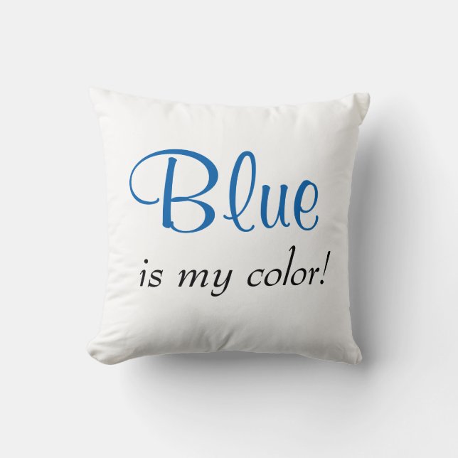 Coussin Cute Blue Est Ma Couleur (Recto)