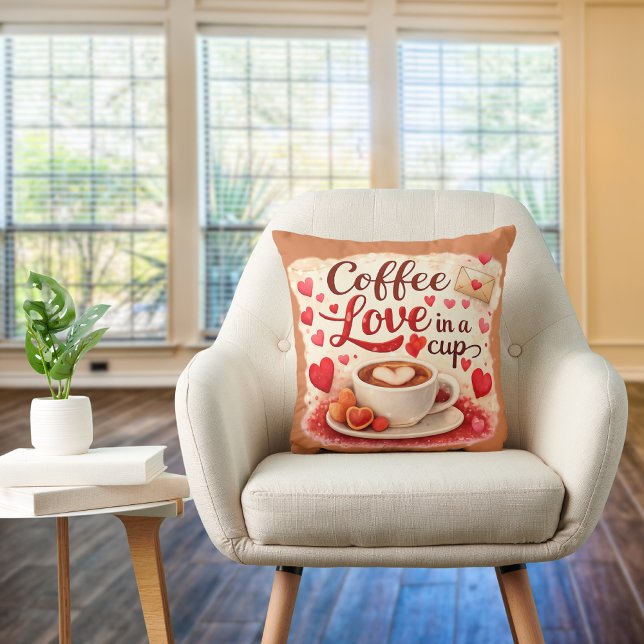 Coussin Cute Coffee Love in a Cup Valentine Quote Brown (16x16 square pillow. Great for gift for the coffee lover.)