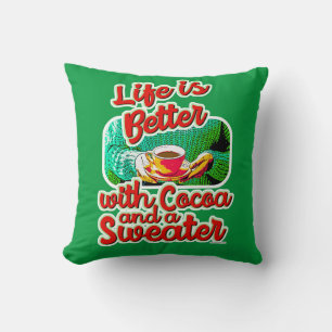 Coussin Cute Cosy Life is Better Cocoa Fun Holiday Logo