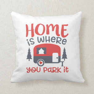 Coussin Cute Home est l'endroit où vous le garez