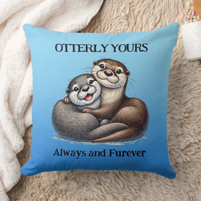 Coussin Cute Otterly VOS Toujours et Furever (Couverture)
