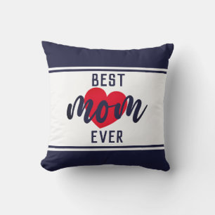 Coussin Cute Text Best Mama Ever With Heart