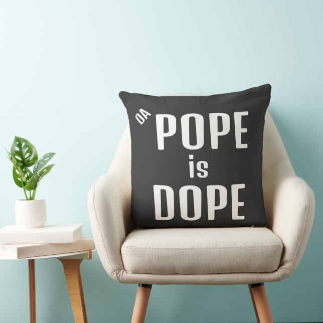 Coussin DA Pope est Dope Thlow Pillow (Chaise)