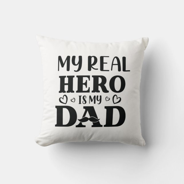 Coussin Daddy Don Mon Vrai Héros Est Mon Héros (Recto)