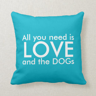 Coussin d'amour de chien - Tout ce dont vous avez 