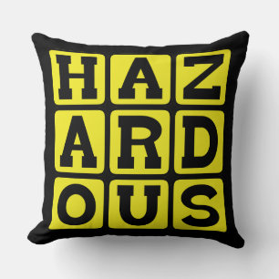 Coussin Dangereux, Très Dangereux