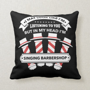 Coussin Dans Ma Tête Je Chante Barbershop Quartet Cadeau