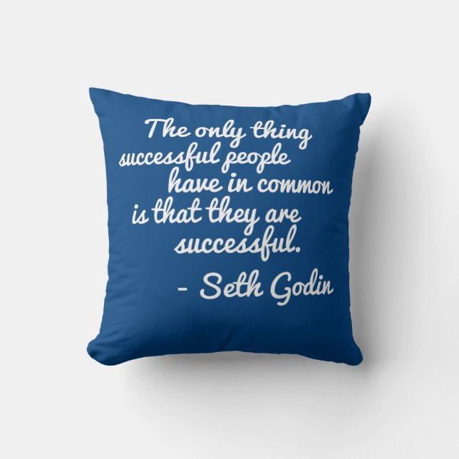 Coussin de citation de Seth Godin Seccess (Recto)