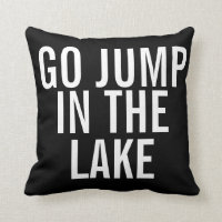 Coussin de fin de semaine - Aller sauter dans le l