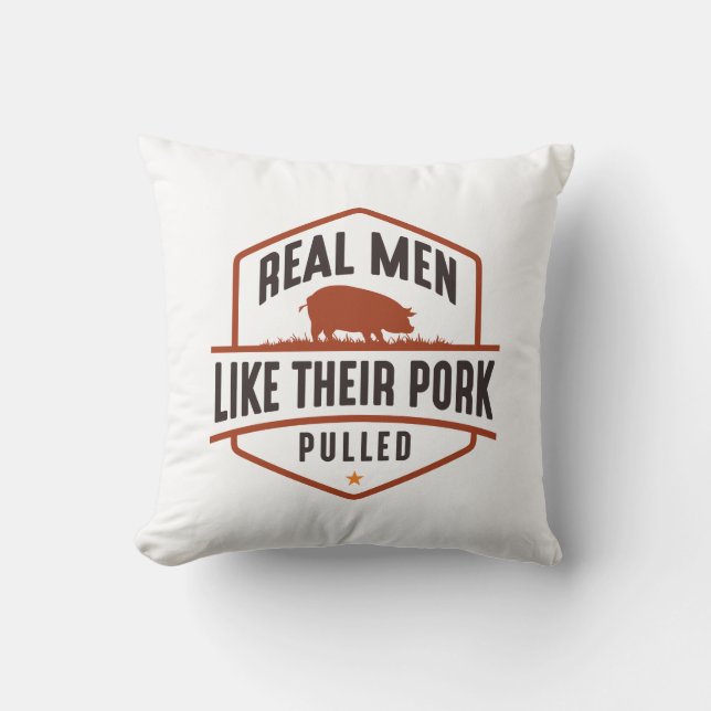 Coussin De vrais Hommes Comme Leur Porc Pullé (Recto)