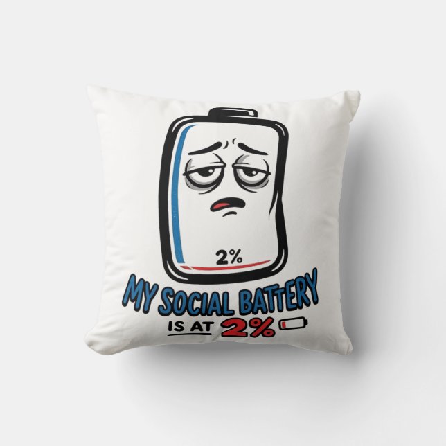 Coussin déco 'Batterie sociale 2%' (Recto)