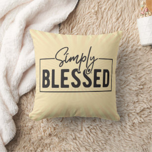 Coussin Décor basé sur la foi tout simplement bienheureux 