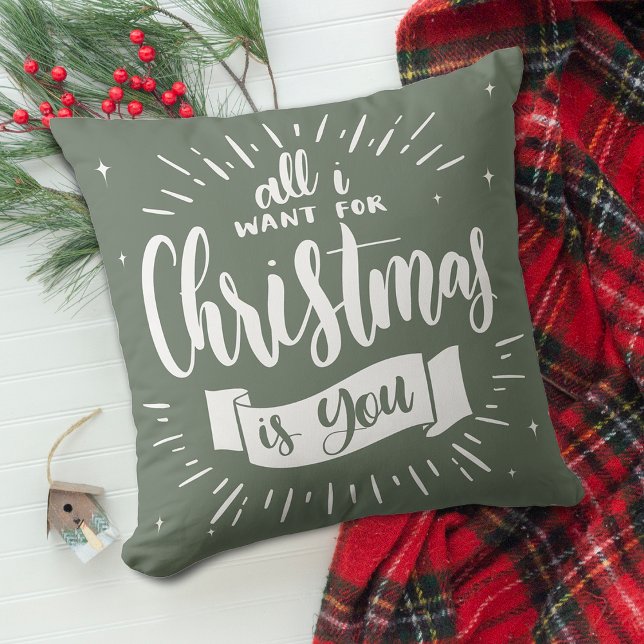 Coussin Décor Festif Maison Tout Ce Que Je Veux Pour Noël  (Festive Home Decor All I Want For Christmas Is You Throw Pillow)