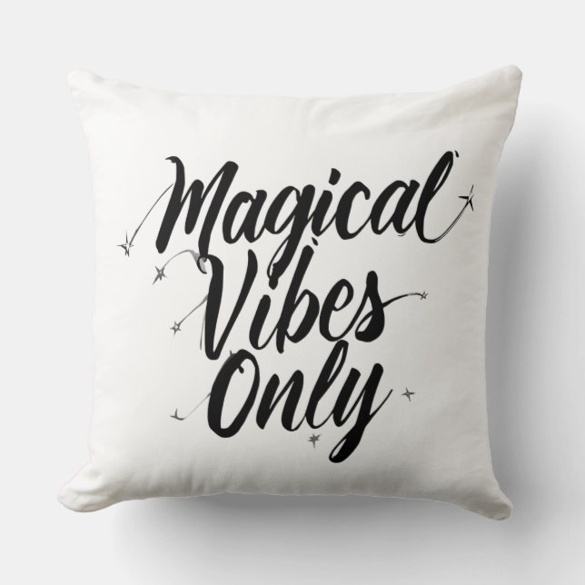 Coussin décoratif « Magical Vibes Only » – Moderne (Recto)