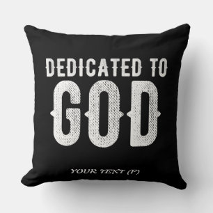 COUSSIN DÉDIÉ À DIEU COOL PERSONNALISABLE TEXTE BLANC