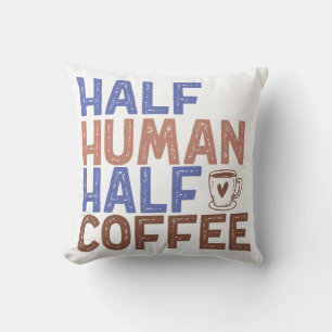 Coussin Demi-café humain