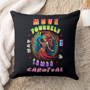 Coussin Déplacez-Vous Dans Un Carnaval De Samba Way