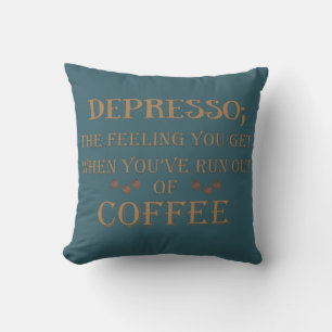 Coussin Depresso drôle café buveur citations