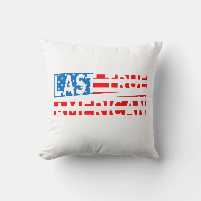 Coussin Dernier Patriot américain True (Recto)