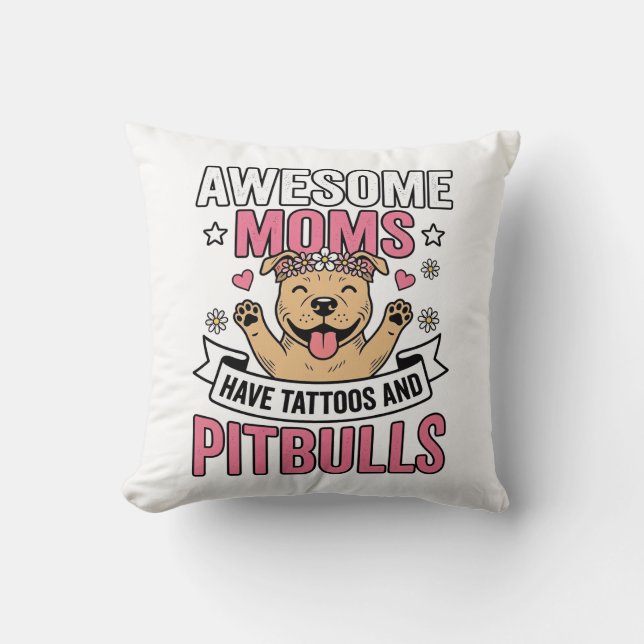 Coussin Des mamans géniales ont des tatouages et des Pitbu (Recto)