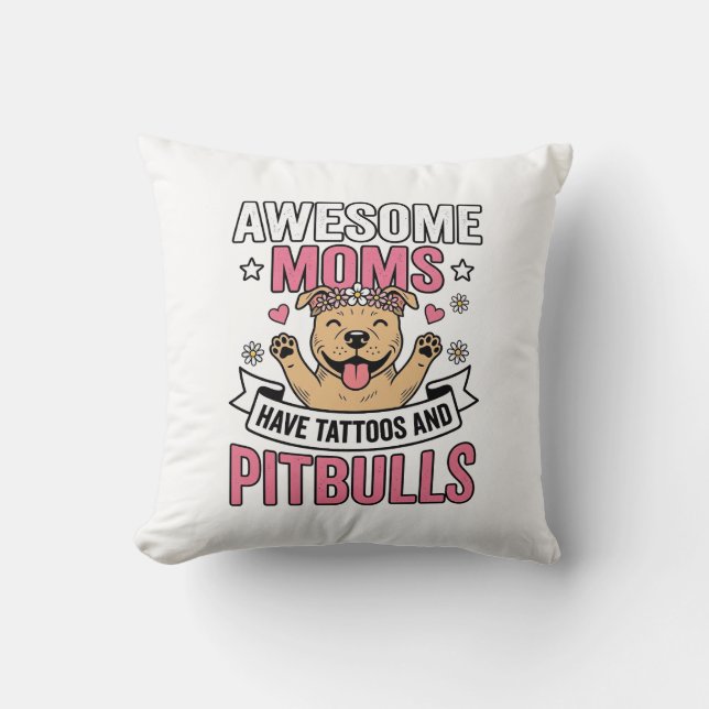 Coussin Des mamans géniales ont des tatouages et des Pitbu (Recto)