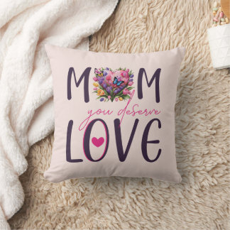Coussin Design de coeur floral "Maman tu mérites l'amour"