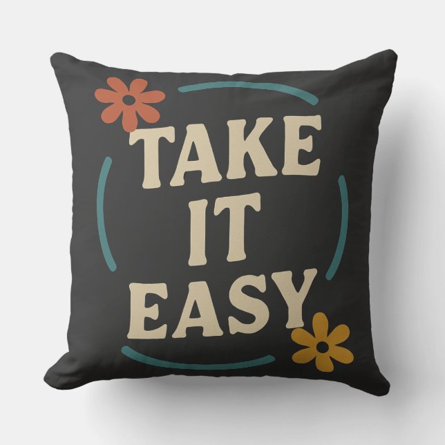 Coussin Design moderne avec le slogan Take It Easy - a tou (Recto)
