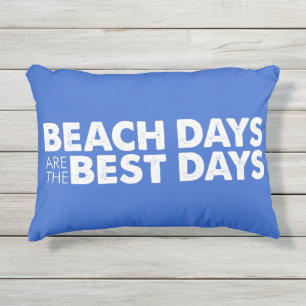 Coussin D'extérieur Beach Days Sont Les Meilleurs Jours Couleur Coussi