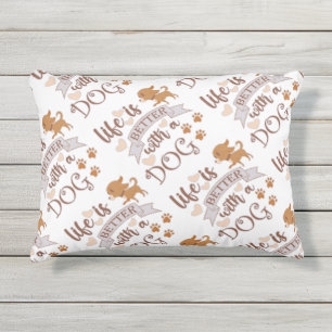 Coussin D'extérieur La vie est meilleure avec un chien citation drôle