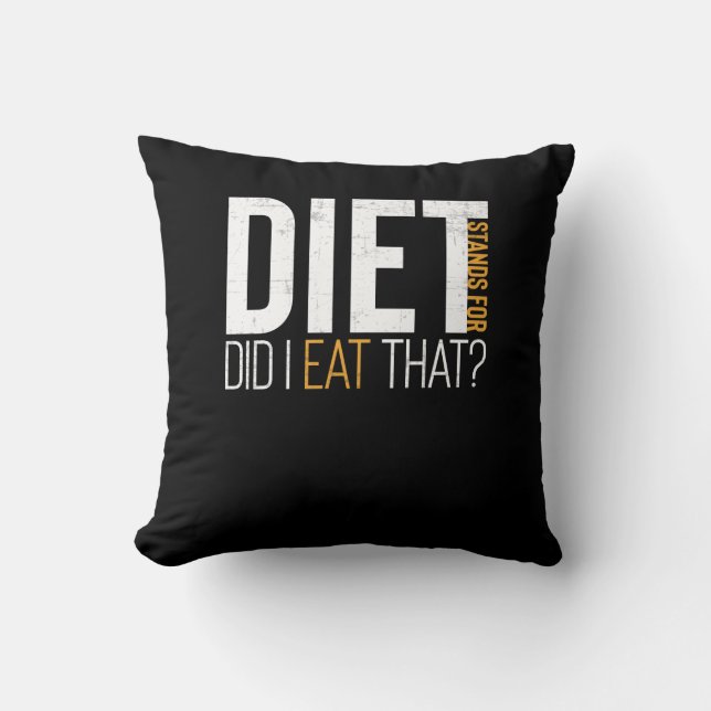 Coussin Diet Est-Ce Que J'Ai Mangé Cette Drôle Conditionne (Recto)