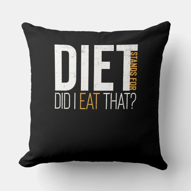 Coussin Diet Est-Ce Que J'Ai Mangé Cette Drôle Conditionne (Recto)