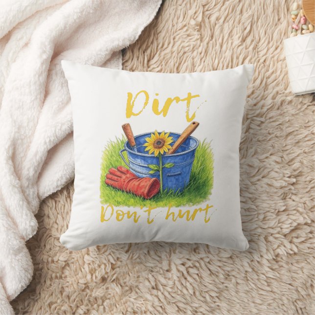 Coussin Dirt Don't Hurt - jardinage (Couverture)